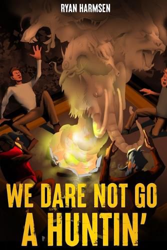 Cover image for We Dare Not Go A Huntin'
