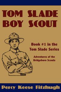 Cover image for Tom Slade, Boy Scout