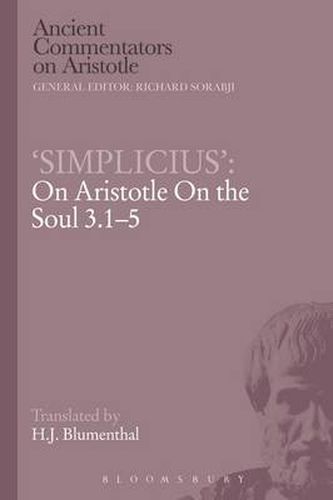 Cover image for Simplicius': On Aristotle On the Soul 3.1-5