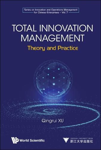 Cover image for Total Innovation Management: Theory And Practice