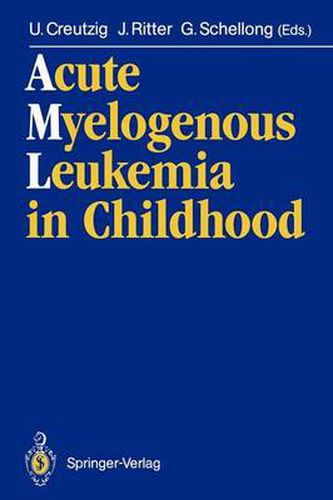 Cover image for Acute Myelogenous Leukemia in Childhood: Implications of Therapy Studies for Future Risk-Adapted Treatment Strategies