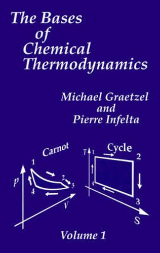 Cover image for The Bases of Chemical Thermodynamics