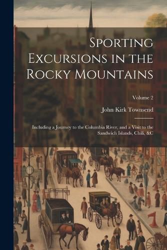 Sporting Excursions in the Rocky Mountains