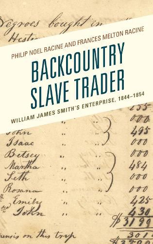 Backcountry Slave Trader: William James Smith's Enterprise, 1844-1854