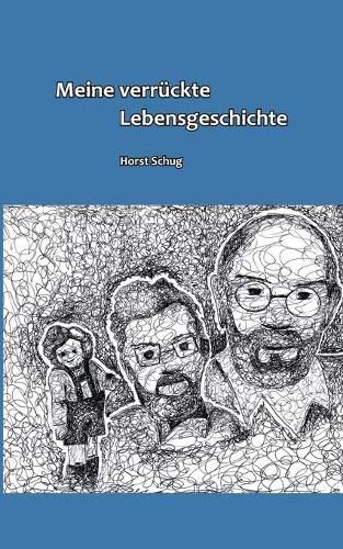 Cover image for Meine verruckte Lebensgeschichte