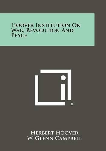 Cover image for Hoover Institution on War, Revolution and Peace