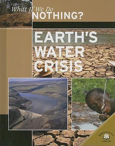 Cover image for Earth's Water Crisis