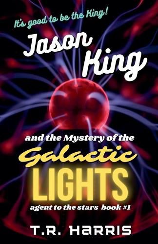 Cover image for Jason King and the Mystery of the Galactic Lights