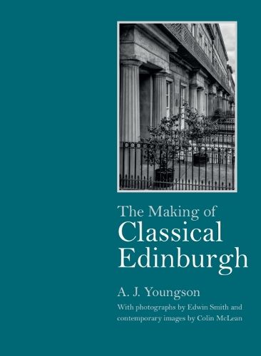 Cover image for The Making of Classical Edinburgh