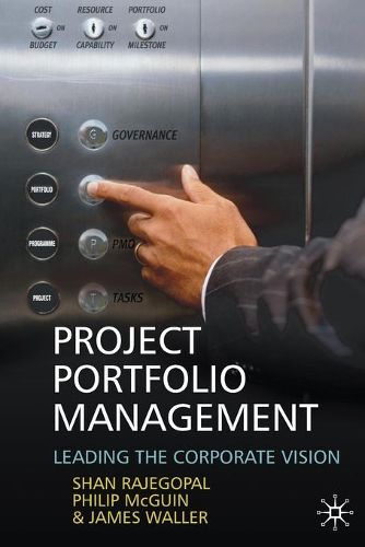 Cover image for Project Portfolio Management: Leading the Corporate Vision