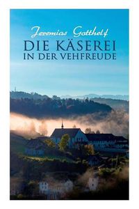 Cover image for Die Kaserei in der Vehfreude