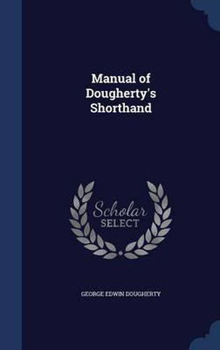 Cover image for Manual of Dougherty's Shorthand