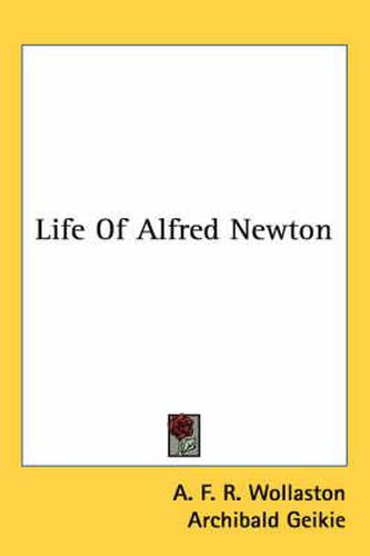 Cover image for Life of Alfred Newton