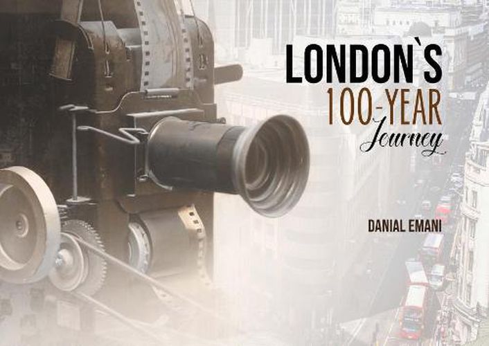 Cover image for London`s 100-year journey