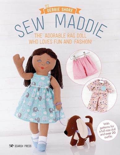 Cover image for Sew Maddie: The adorable rag doll who loves fun and fashion!