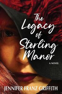 Cover image for The Legacy Of Sterling Manor