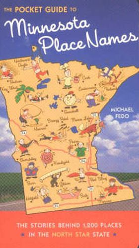 Cover image for Pocket Guide to Minnesota Place Names: The Stories Behind 1200 Place in the North Star State