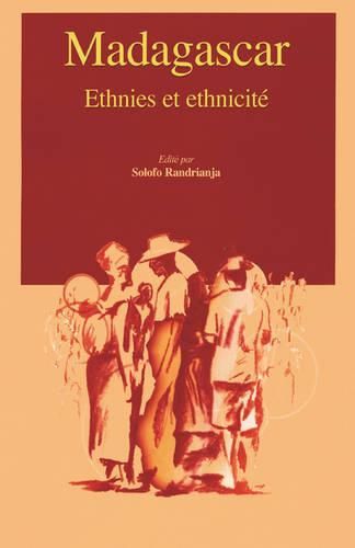 Cover image for Madagascar: Ethnies Et Ethnicite