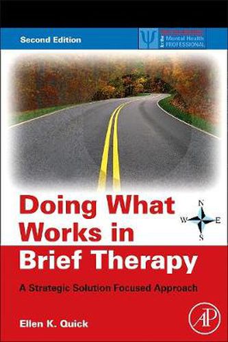 Cover image for Doing What Works in Brief Therapy: A Strategic Solution Focused Approach