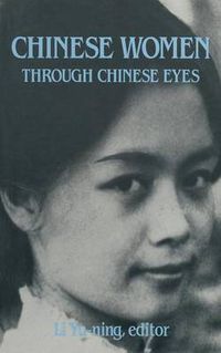 Cover image for Chinese Women: Through Chinese Eyes