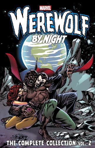 Cover image for Werewolf By Night: The Complete Collection Vol. 2