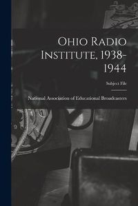 Cover image for Ohio Radio Institute, 1938-1944