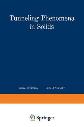 Cover image for Tunneling Phenomena in Solids: Lectures presented at the 1967/NATO Advanced Study Institute at Risoe, Denmark