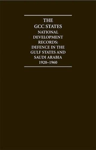 Cover image for The GCC States: National Development Records 12 Volume Hardback Set: Defence