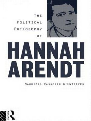 Cover image for The Political Philosophy of Hannah Arendt