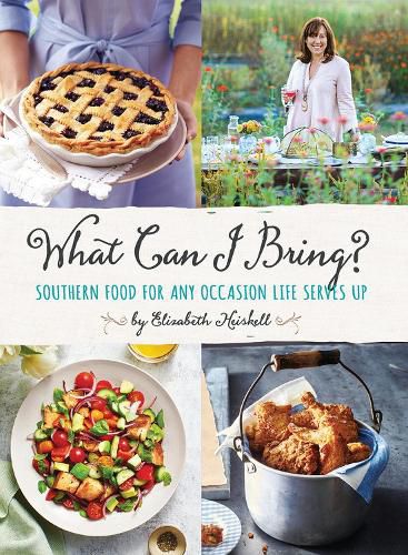 Cover image for What Can I Bring?: Southern Food for Any Occasion Life Serves Up