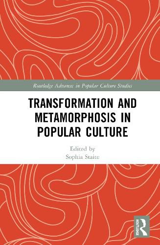 Cover image for Transformation and Metamorphosis in Popular Culture