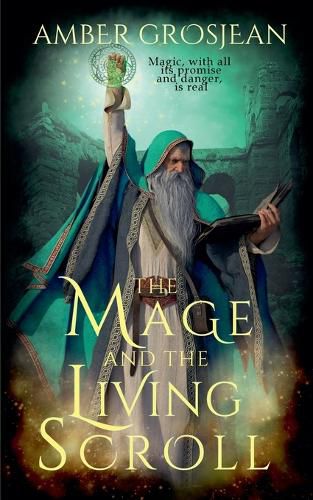 Cover image for The Mage and the Living Scroll