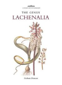 Cover image for Botanical Magazine Monograph: The Genus Lachenalia: The Genus Lachenalias