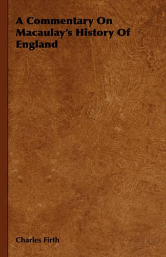 A Commentary on Macaulay's History of England