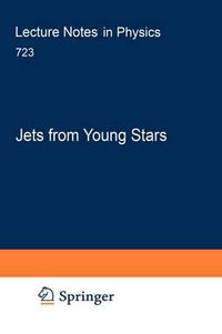 Cover image for Jets from Young Stars: Models and Constraints
