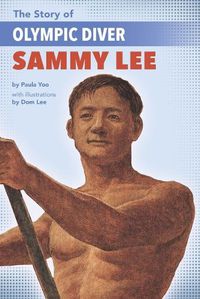 Cover image for The Story of Olympic Diver Sammy Lee