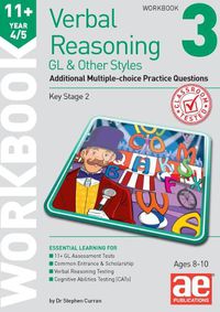 Cover image for 11+ Verbal Reasoning Year 4/5 GL & Other Styles Workbook 3: Additional Multiple-choice Practice Questions