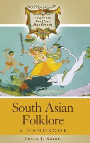 Cover image for South Asian Folklore: A Handbook