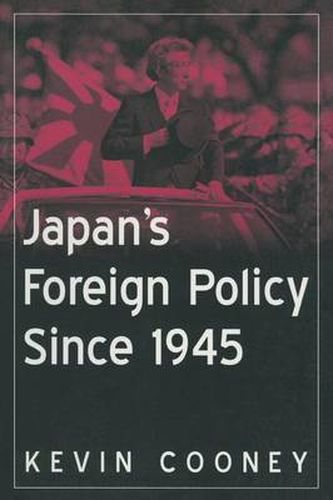 Cover image for Japan's Foreign Policy Since 1945