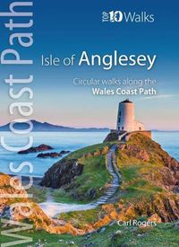 Cover image for Isle of Anglesey - Top 10 Walks: Circular walks along the Wales Coast Path