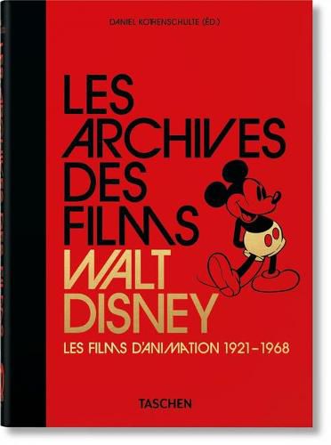 Cover image for Les Archives Des Films Walt Disney. Les Films d'Animation 1921-1968. 40th Ed.