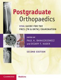 Cover image for Postgraduate Orthopaedics: Viva Guide for the FRCS (Tr & Orth) Examination