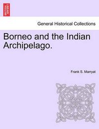 Cover image for Borneo and the Indian Archipelago.