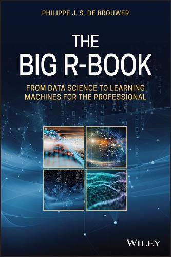 Cover image for The Big R-Book - From Data Science to Learning Machines and Big Data