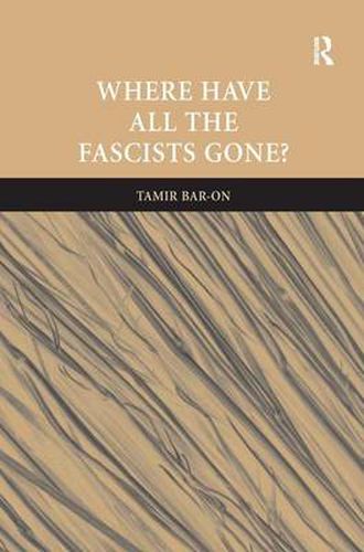 Cover image for Where Have All The Fascists Gone?