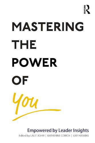 Cover image for Mastering the Power of You: Empowered by Leader Insights
