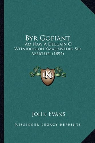 Byr Gofiant: Am Naw a Deugain O Weinidogion Ymadawedig Sir Aberteifi (1894)