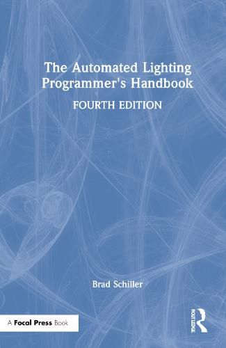 Cover image for The Automated Lighting Programmer's Handbook