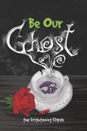 Cover image for Be Our Ghost