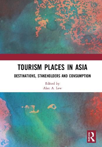 Cover image for Tourism Places in Asia: Destinations, Stakeholders and Consumption